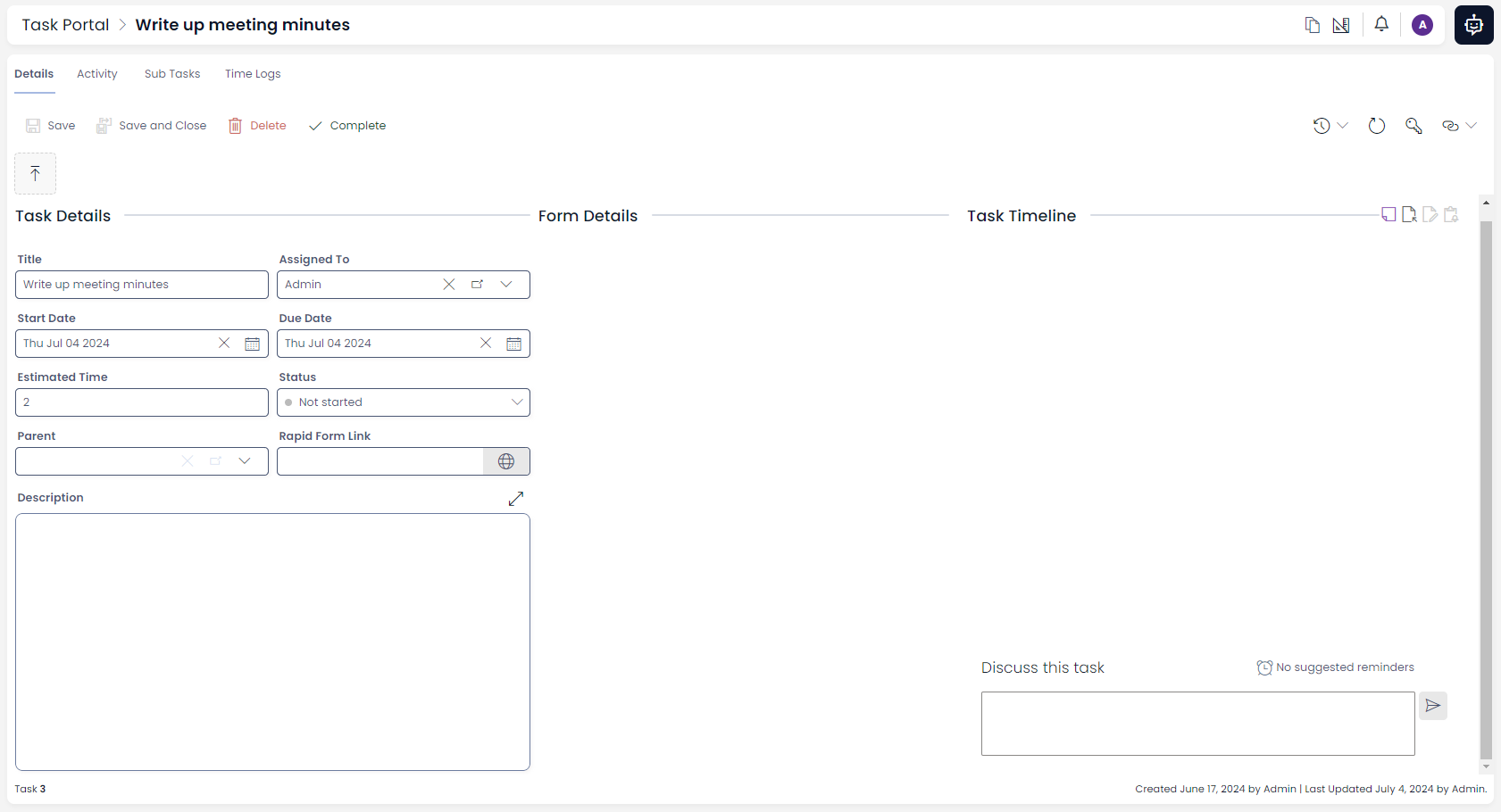 A screenshot demonstrating the full screen when editing tasks. The page is divided into three equal thirds. The leftmost section of the page contains the form and fields that can be edited. The middle section of the task contains a header that reads &quot;Form Details&quot; and is empty. The rightmost section has a header that reads &quot;Task Timeline&quot; and contains the activity feed for the particular item.